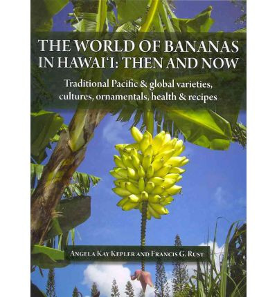 THE WORLD OF BANANAS IN HAWAI I