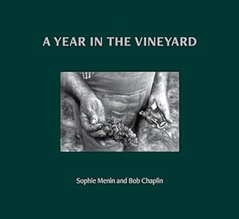 A YEAR IN THE VINEYARD