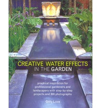 CREATIVE WATER EFFECTS IN THE GARDEN