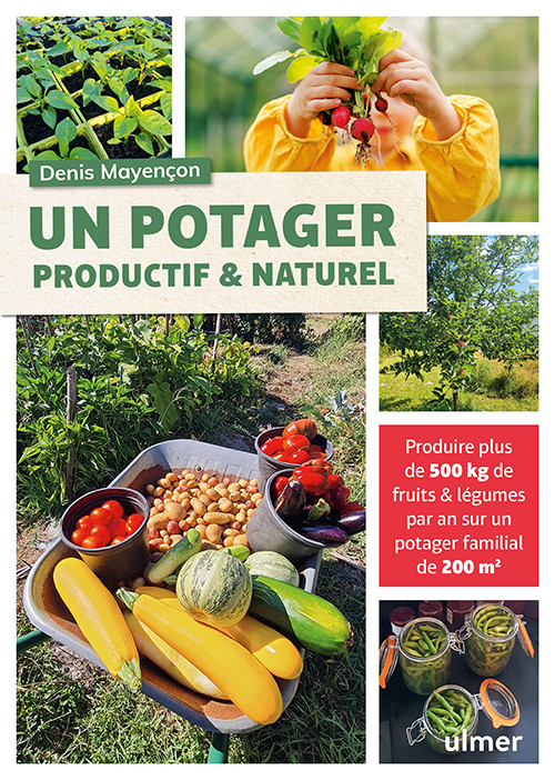 UN POTAGER PRODUCTIF ET NATUREL