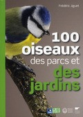 100 OISEAUX DES PARCS ET DES JARDINS