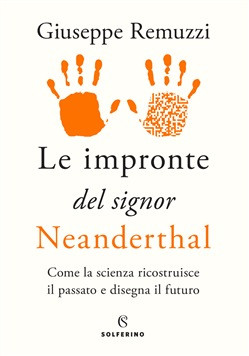 LE IMPRONTE DEL SIGNOR NEANDERTHAL