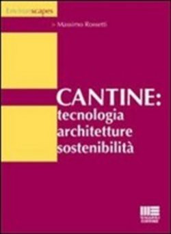 CANTINE TECNOLOGIA ARCHITETTURE SOSTENIBILITA