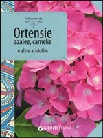 ORTENSIE AZALEE CAMELIE E ALTRE ACIDOFILE