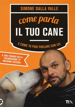 COME PARLA IL TUO CANE