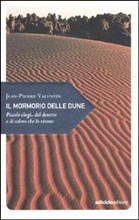 MORMORIO DELLE DUNE. PICCOLO ELOGIO DEL DESERTO