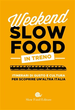 WEEKEND SLOOW FOOD IN TRENO