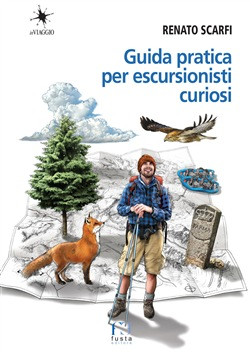 GUIDA PRATICA PER ESCURSIONISTI CURIOSI