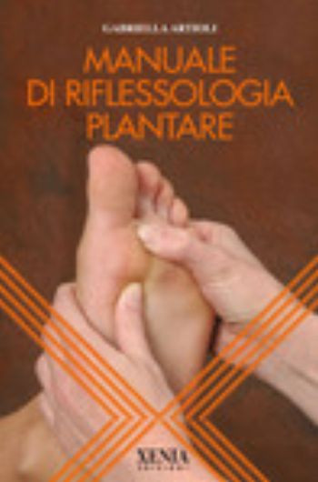 MANUALE DI REFLESSOLOGIA PLANTARE