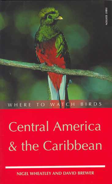 WHERE TO WATCH BIRDS C.AMERICA, CARIBB.