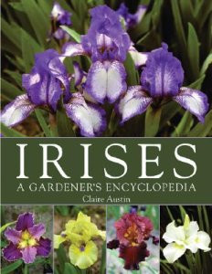 IRISES. A GARDENER S ENCYCLOPEDIA