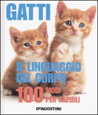 GATTI. IL LINGUAGGIO DEL CORPO